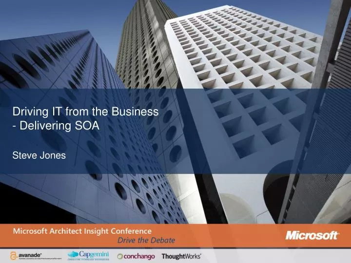 driving it from the business delivering soa