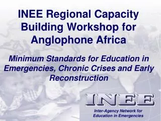 INEE Regional Capacity Building Workshop for Anglophone Africa