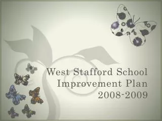 West Stafford School Improvement Plan 2008-2009