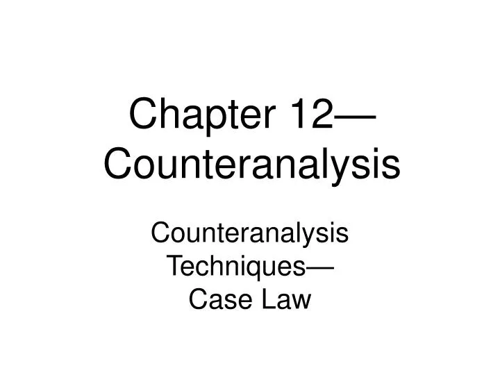 chapter 12 counteranalysis