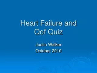 Heart Failure and Qof Quiz