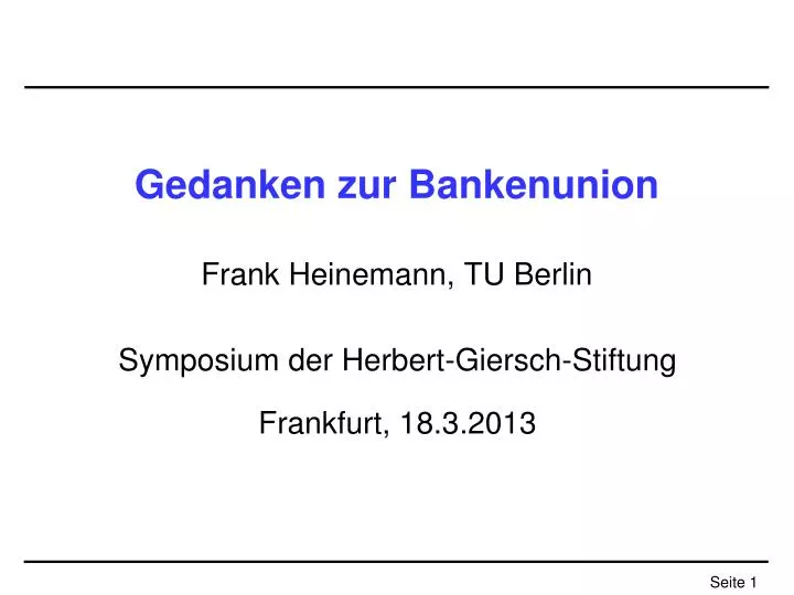 gedanken zur bankenunion frank heinemann tu berlin