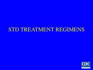 STD TREATMENT REGIMENS