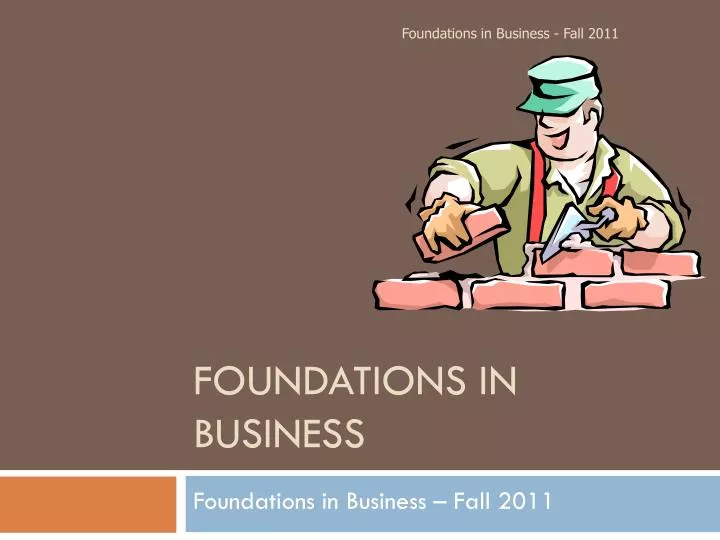 foundations in business
