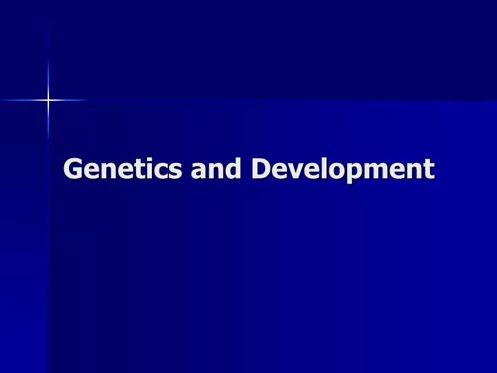 genetics and development
