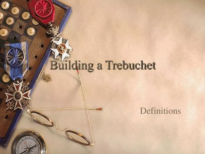 building a trebuchet