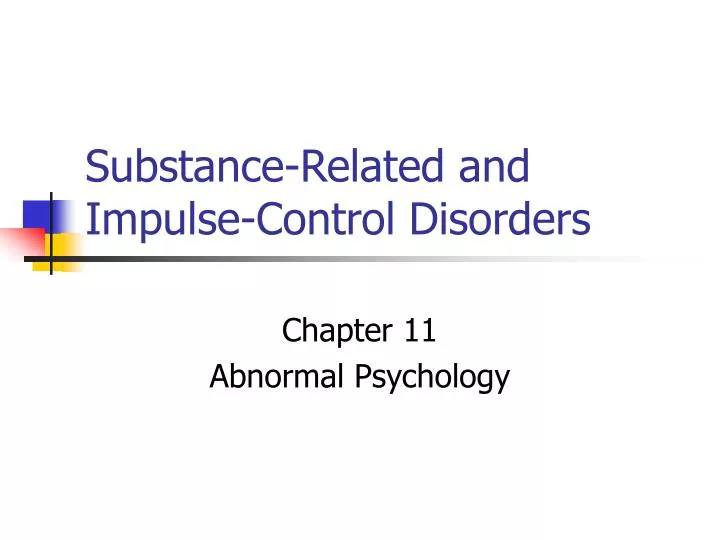 substance related and impulse control disorders