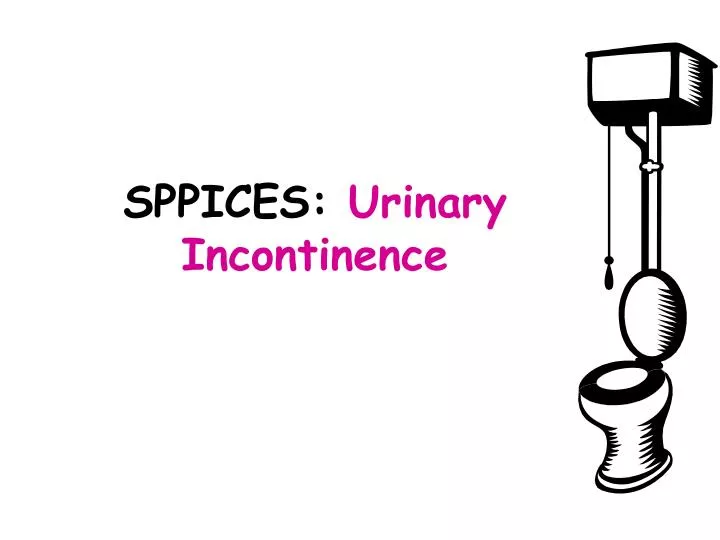 sppices urinary incontinence