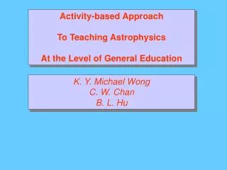 Activity-based Approach To Teaching Astrophysics At the Level of General Education