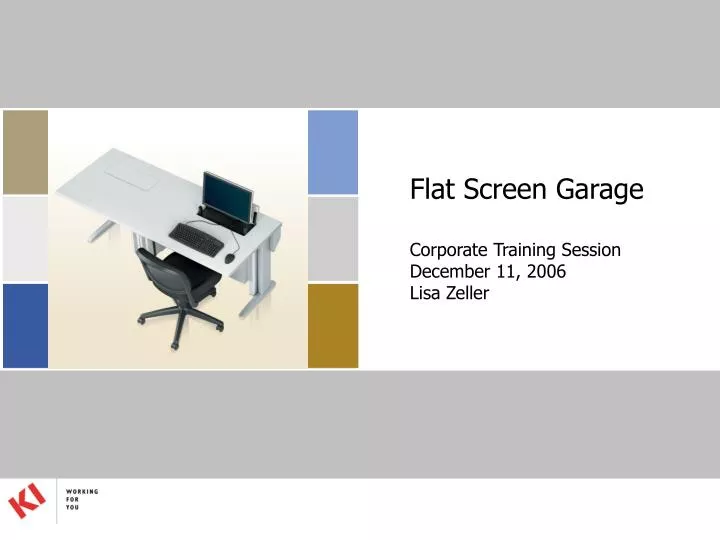 flat screen garage corporate training session december 11 2006 lisa zeller