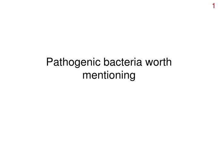pathogenic bacteria worth mentioning