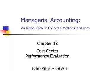 Managerial Accounting: An Introduction To Concepts, Methods, And Uses