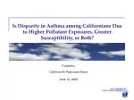 Funded by California Air Resources Board June 12, 2008 - slide 1