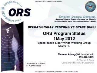 ORS Program Status 1May 2012 Space-based Lidar Winds Working Group Miami FL