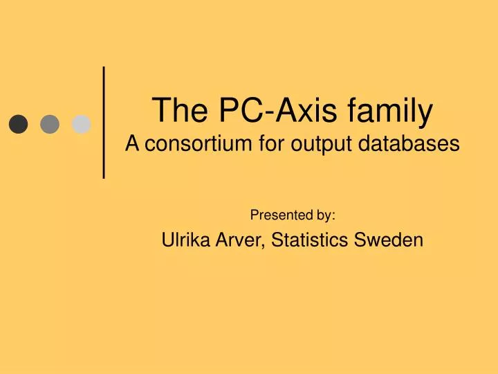 the pc axis family a consortium for output databases