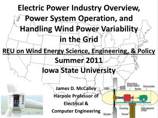 REU on Wind Energy Science, Engineering, &amp; Policy Summer 2011 Iowa State University