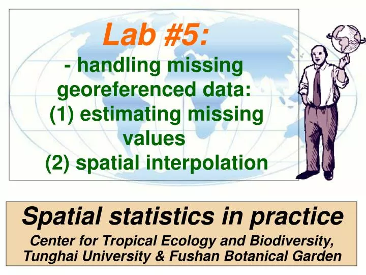lab 5 handling missing georeferenced data 1 estimating missing values 2 spatial interpolation
