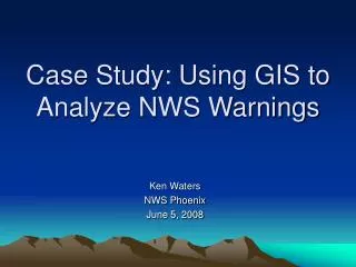 Case Study: Using GIS to Analyze NWS Warnings