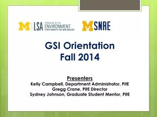 GSI Orientation Fall 2014 Presenters