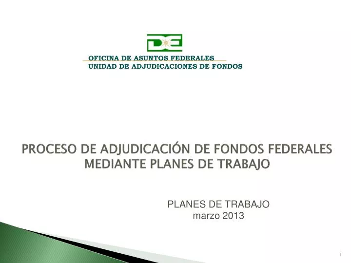 proceso de adjudicaci n de fondos federales mediante planes de trabajo