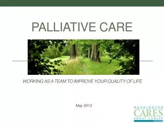 Palliative Care Working as a Team to Improve Your Quality of Life