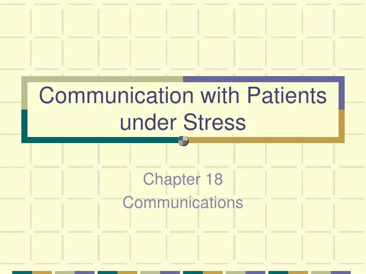 communication with patients under stress