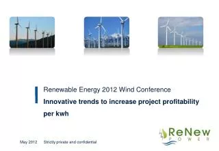 Renewable Energy 2012 Wind Conference