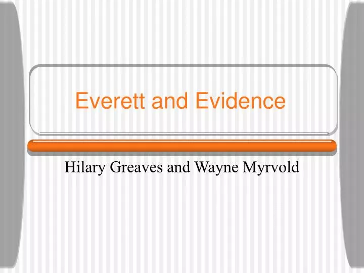 everett and evidence