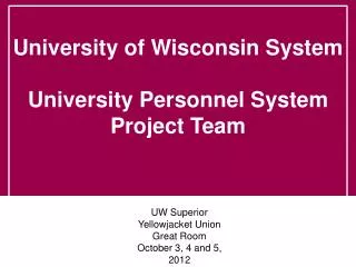 UW Superior Yellowjacket Union Great Room October 3, 4 and 5, 2012