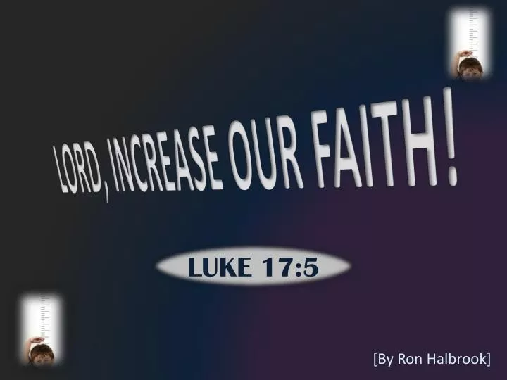 lord increase our faith