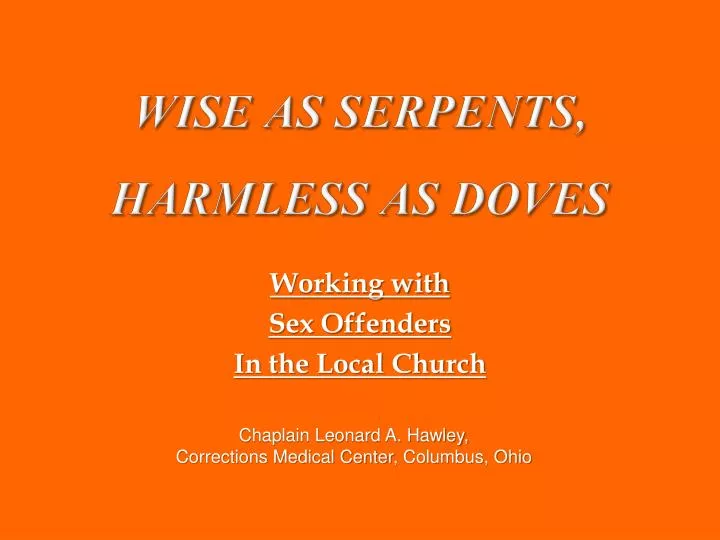 wise as serpents harmless as doves