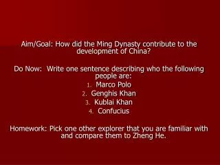 Aim/Goal: How did the Ming Dynasty contribute to the development of China?