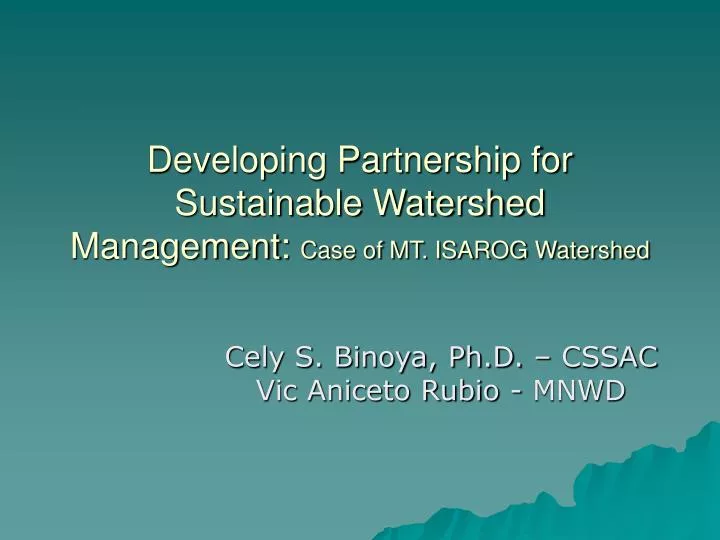 developing partnership for sustainable watershed management case of mt isarog watershed