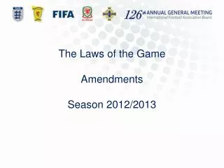 The Laws of the Game Amendments Season 2012/2013
