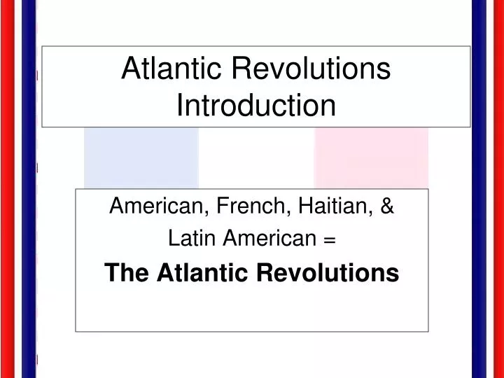 atlantic revolutions introduction