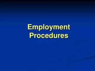 Employment Procedures