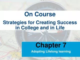 Strategies for Creating Success in College and in Life