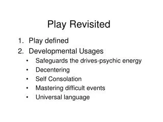 Play Revisited