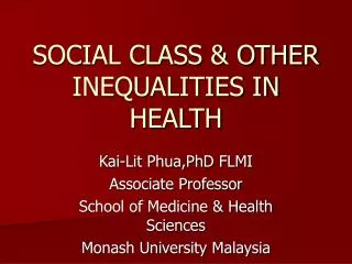 SOCIAL CLASS &amp; OTHER INEQUALITIES IN HEALTH