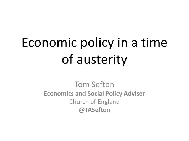 economic policy in a time of austerity