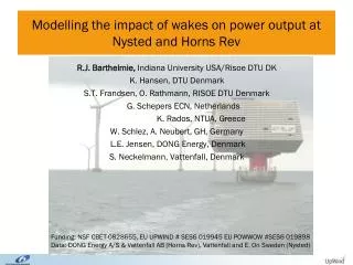 Modelling the impact of wakes on power output at Nysted and Horns Rev