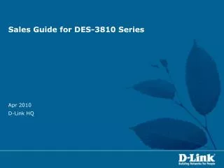 Sales Guide for DES-3810 Series