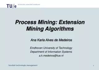 Process Mining: Extension Mining Algorithms