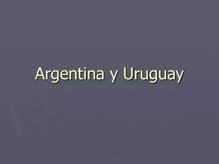 argentina y uruguay