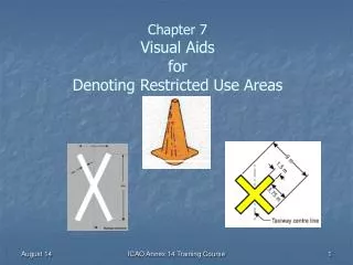 Chapter 7 Visual Aids for Denoting Restricted Use Areas