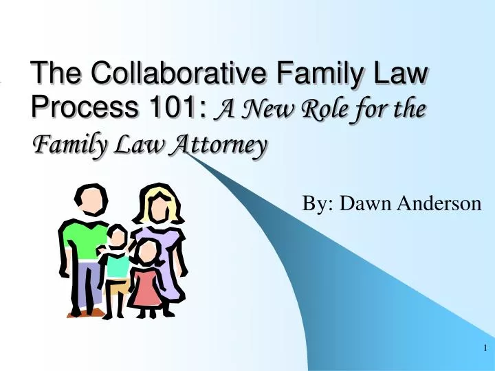 the collaborative family law process 101 a new role for the family law attorney
