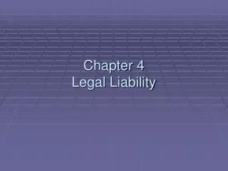 Chapter 4 Legal Liability