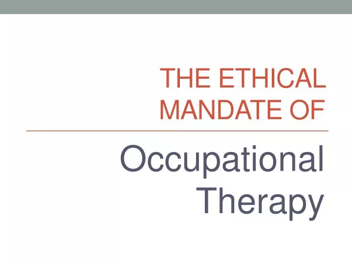 the ethical mandate of