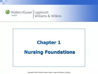 Chapter 1 Nursing Foundations