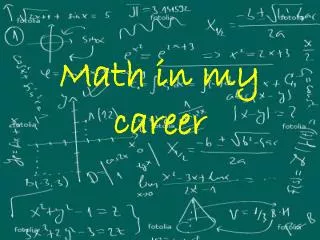 Math in my career